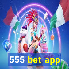 555 bet app